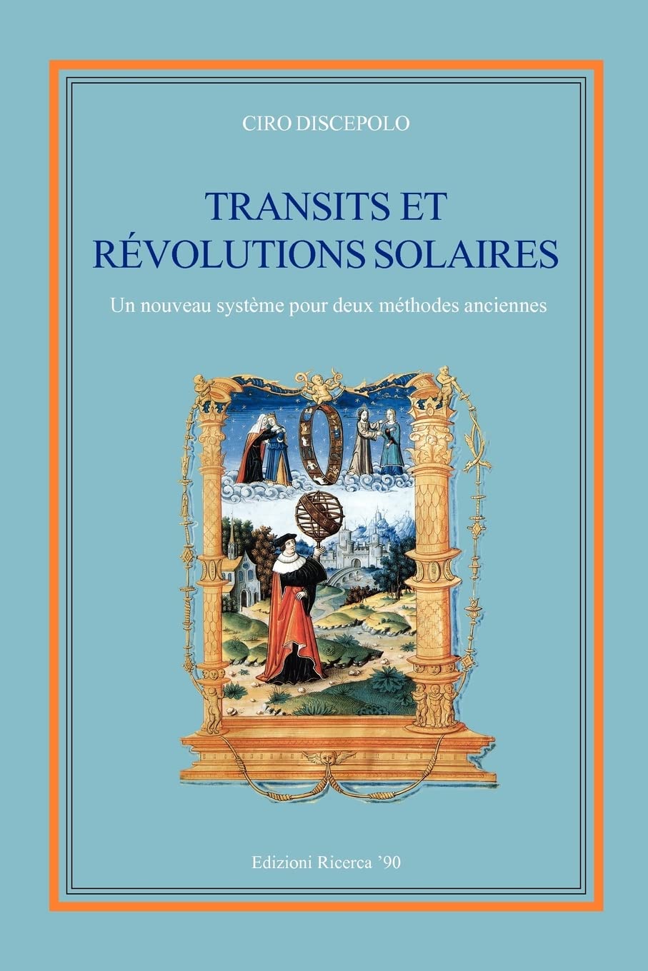 Transits Et Rvolutions Solaires: Un Nouveau Systme Pour Deux Mthodes Anciennes (French Edition),Used