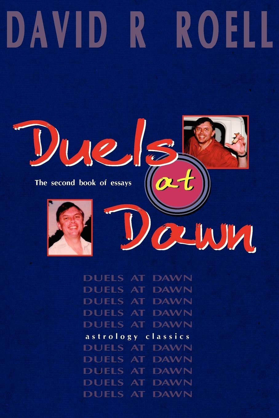 Duels At Dawn: The Second Book Of Essays,Used