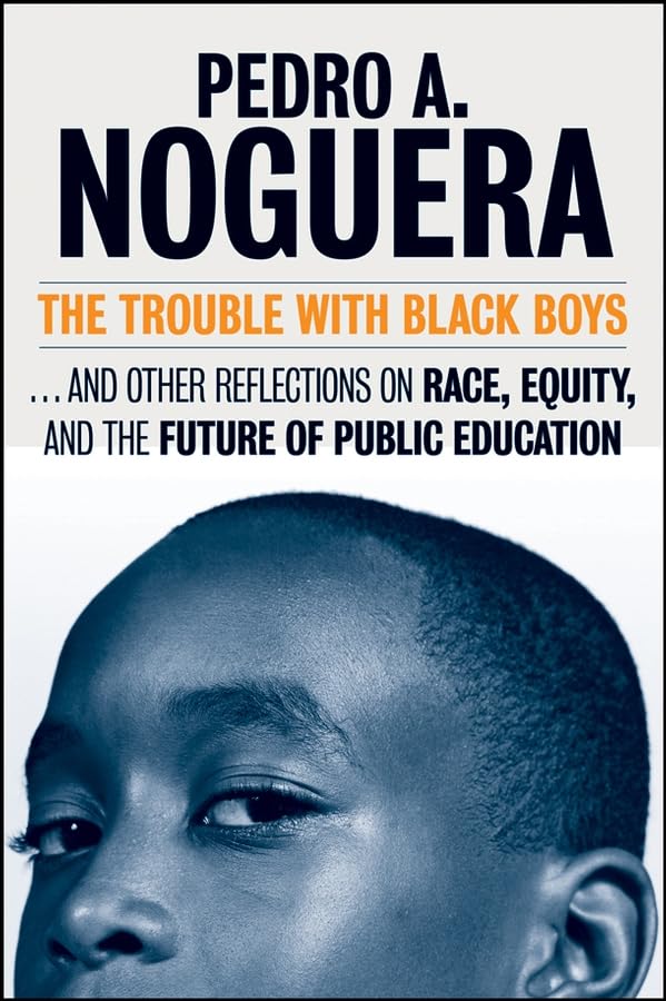 The Trouble With Black Boys: ...And Other Reflections on Race, Equity, and the Future of Public Education,Used