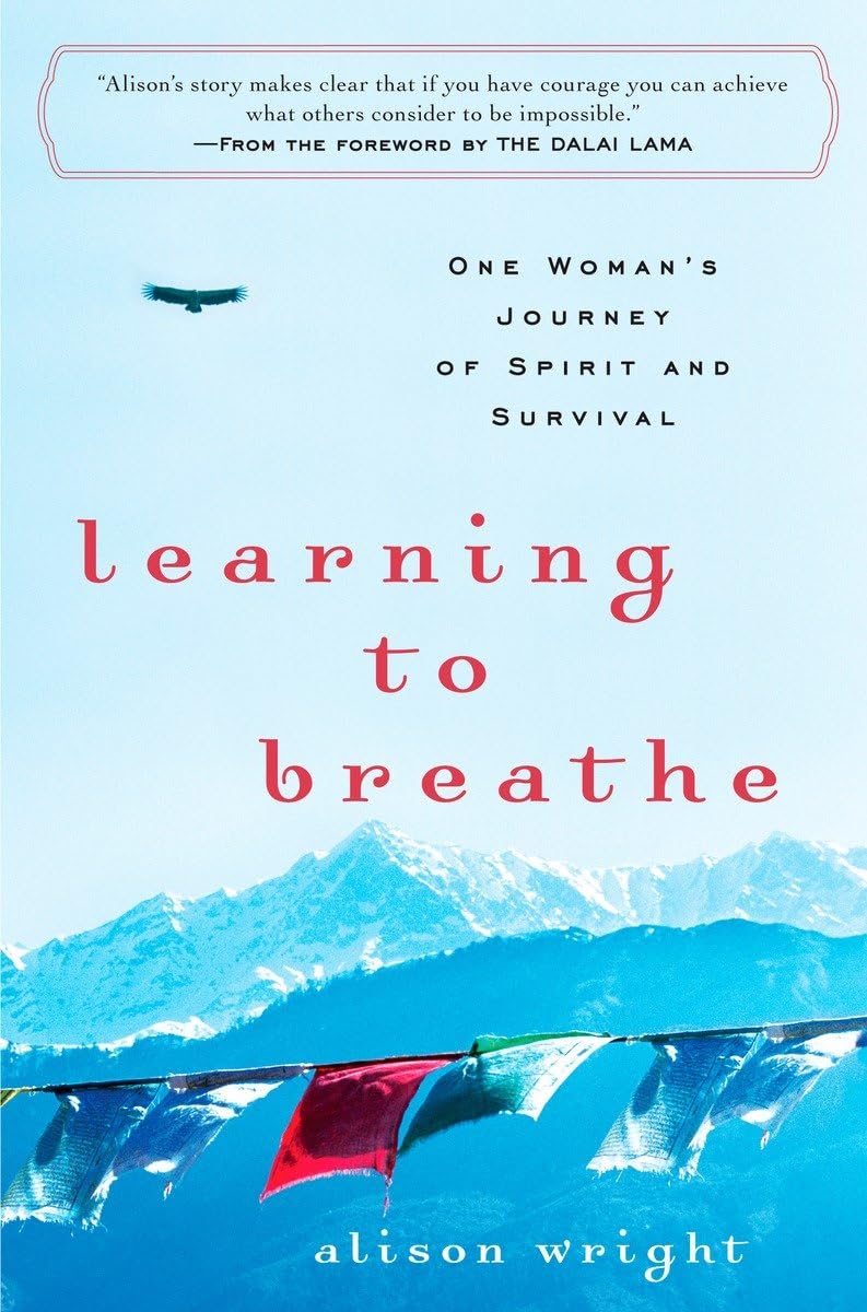 Learning to Breathe: One Woman's Journey of Spirit and Survival,Used