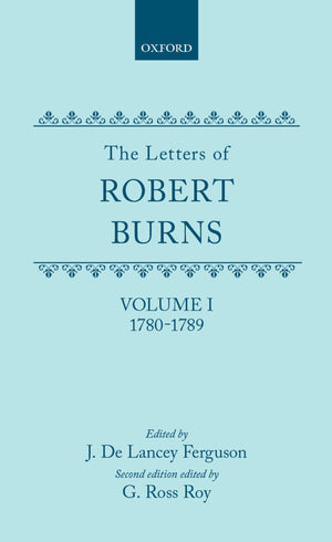 The Letters of Robert Burns: Volume I: 17801789,Used