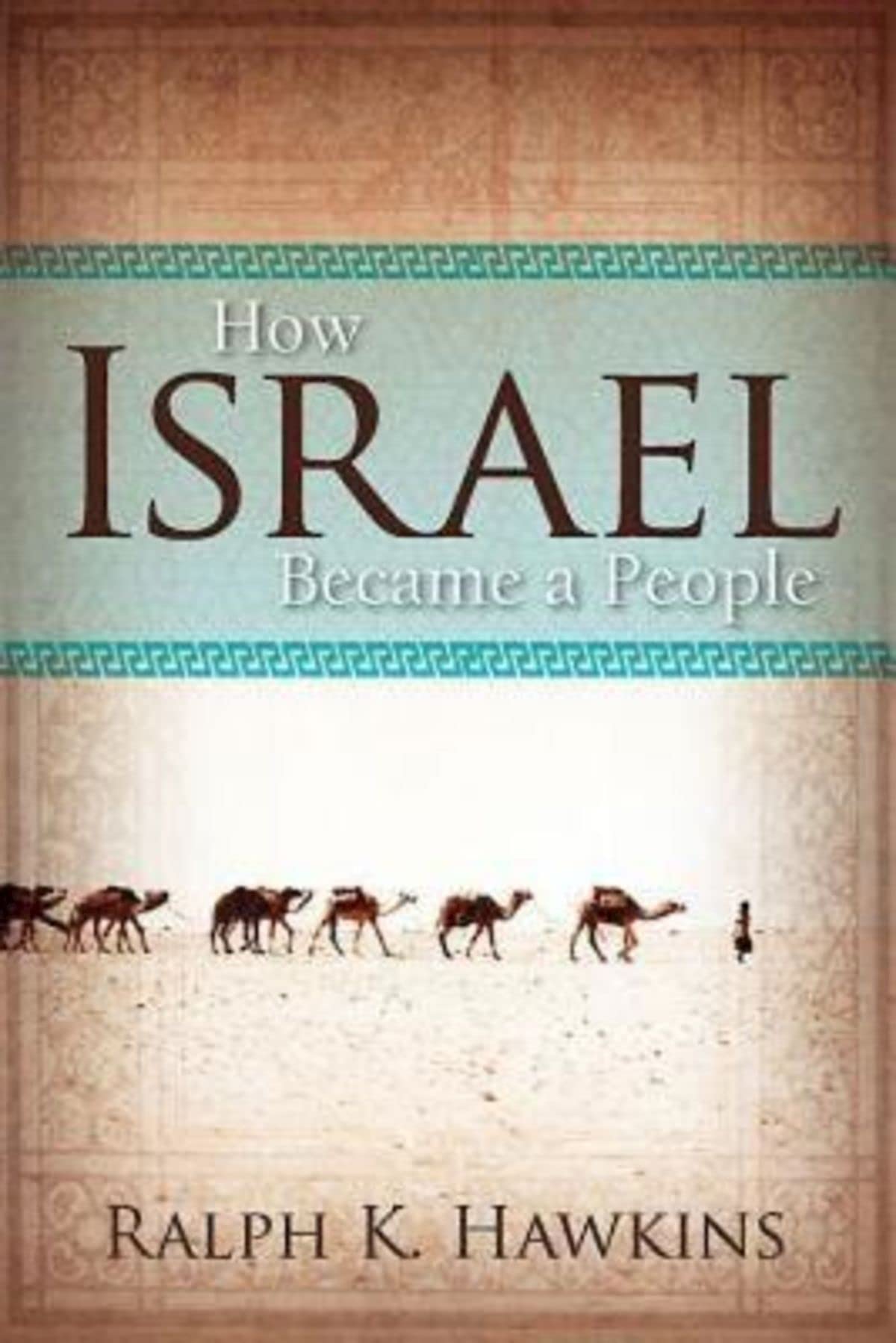 How Israel Became a People,Used