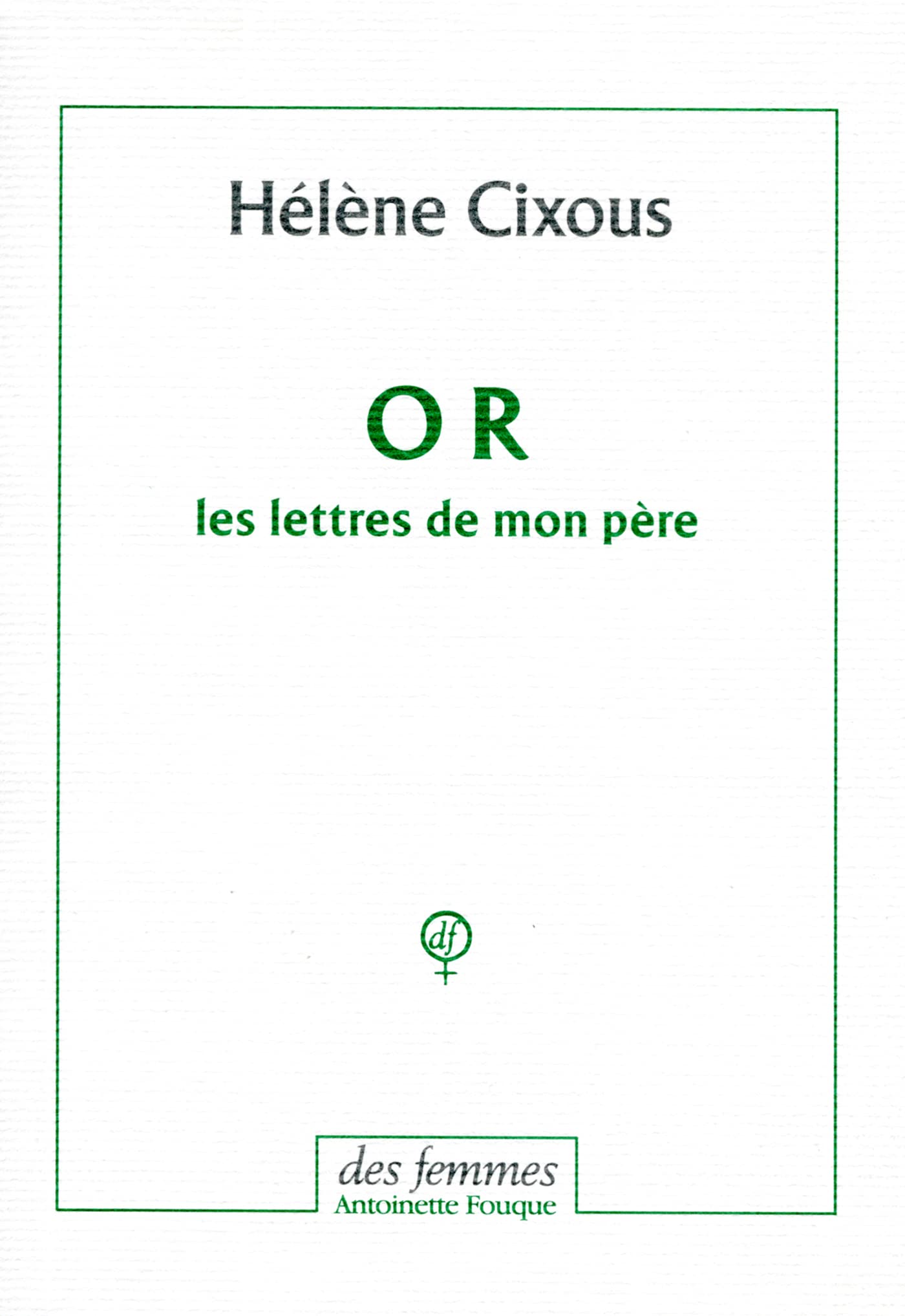 O R Les lettres de mon pre,Used