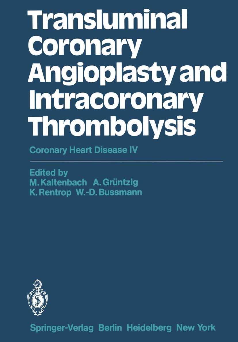 Transluminal Coronary Angioplasty And Intracoronary Thrombolysis: Coronary Heart Disease Iv,Used