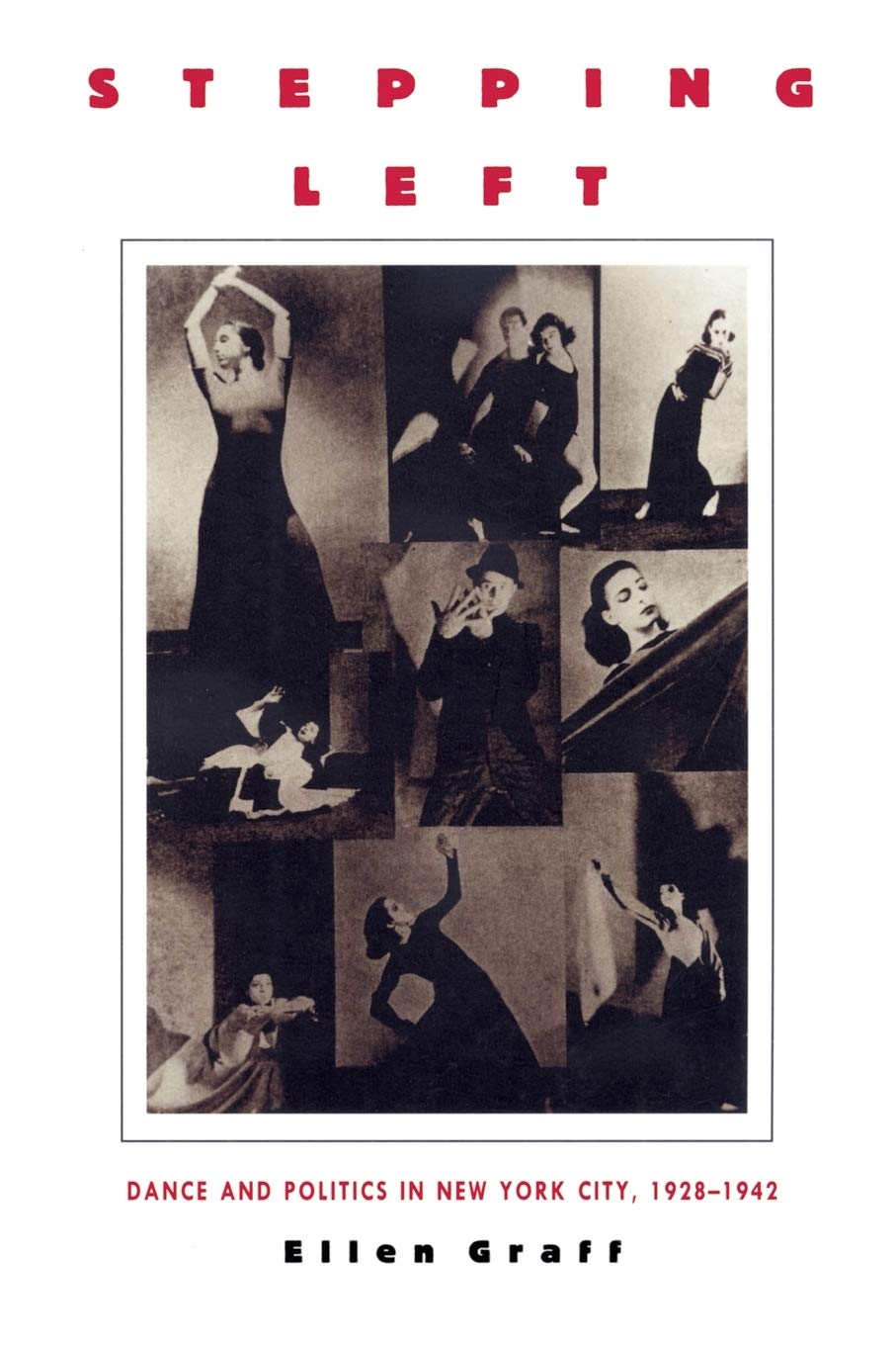 Stepping Left: Dance And Politics In New York City, 19281942