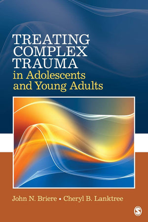 Treating Complex Trauma in Adolescents and Young Adults,Used
