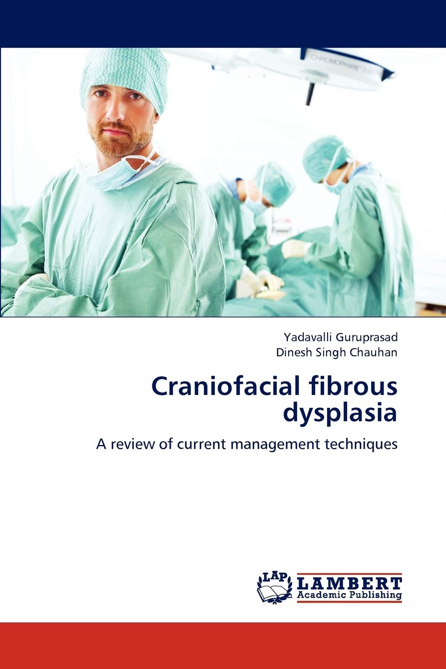 Craniofacial fibrous dysplasia: A review of current management techniques,Used