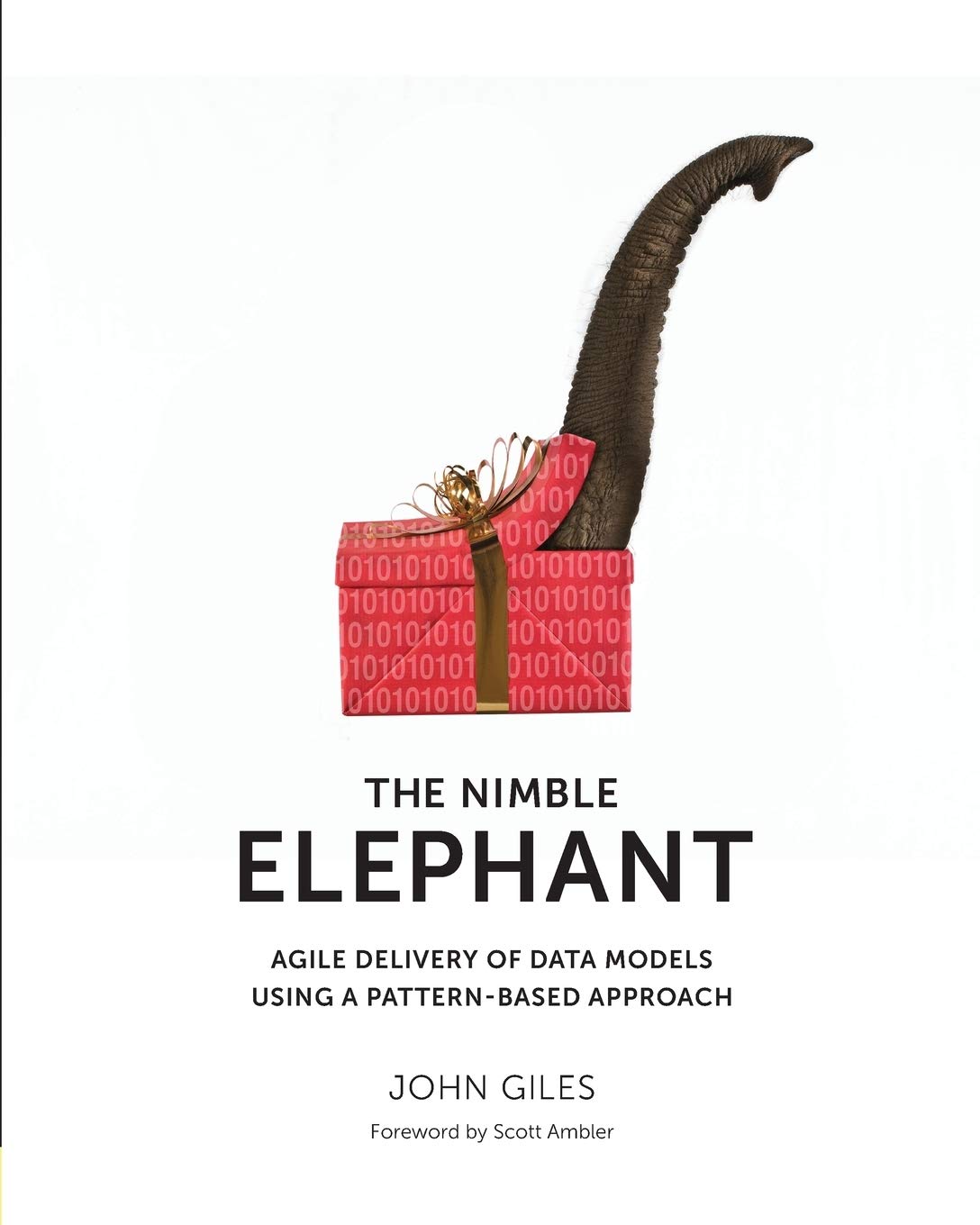 The Nimble Elephant: Agile Delivery Of Data Models Using A Patternbased Approach