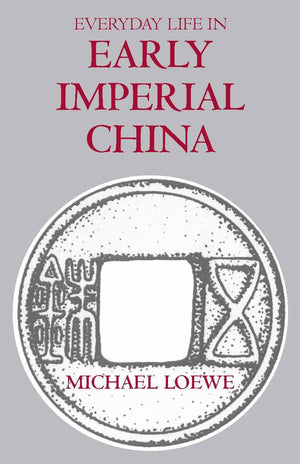 Everyday Life In Early Imperial China,Used