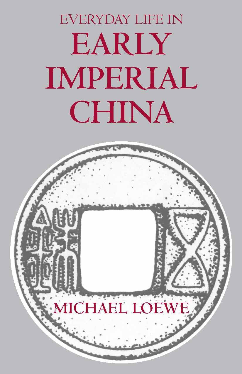 Everyday Life In Early Imperial China,Used