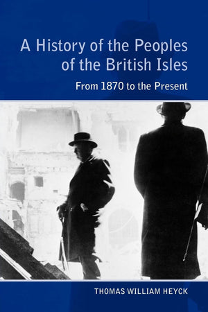A History of the Peoples of the British Isles: From 1870 to the Present (From 1914 to Present),Used