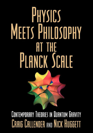 Physics Meets Philosophy At The Planck Scale: Contemporary Theories In Quantum Gravity