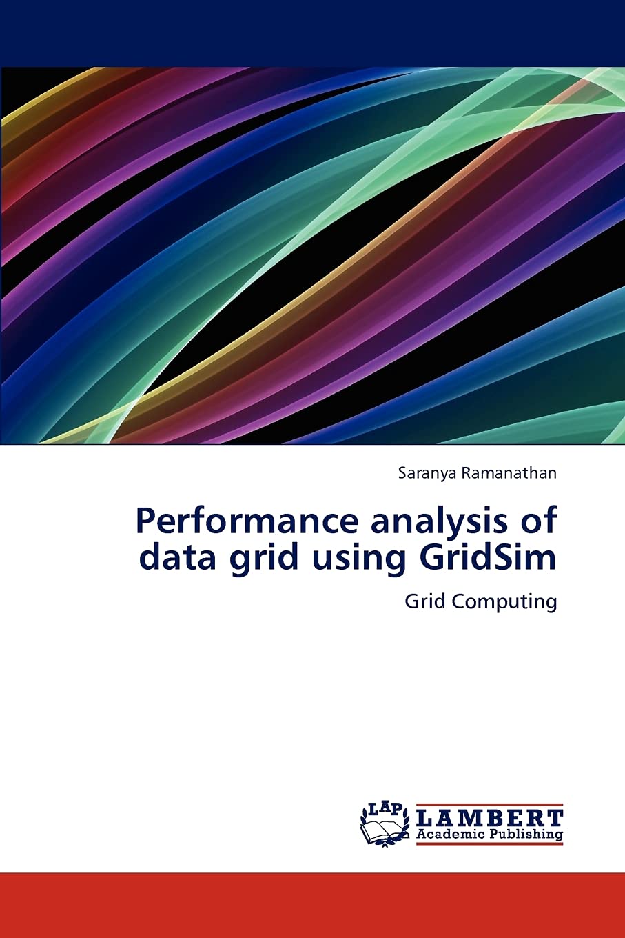 Performance analysis of data grid using GridSim: Grid Computing,Used