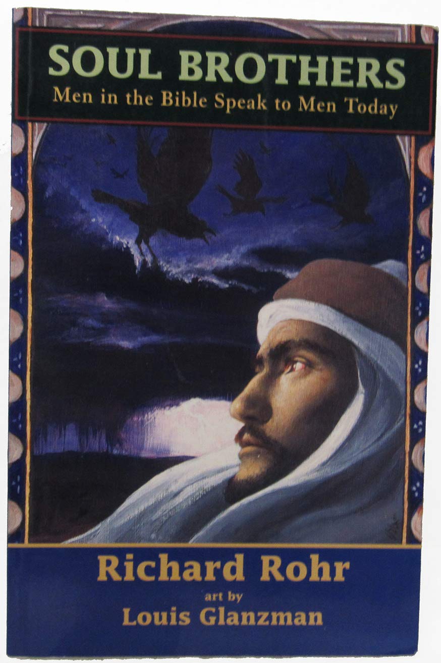 Soul Brothers: Men in the Bible Speak to Men Today,New