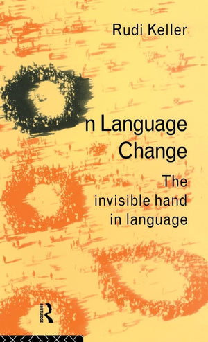On Language Change: The Invisible Hand In Language
