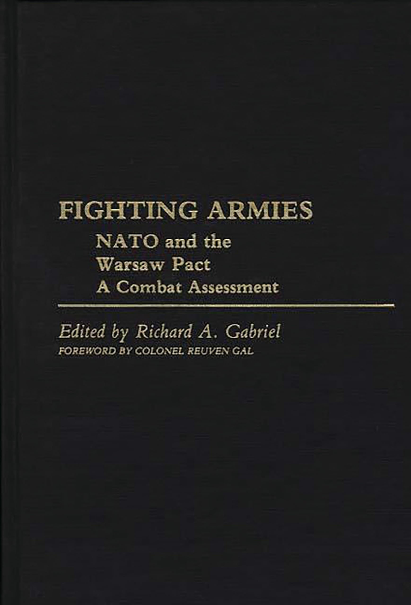 Fighting Armies: NATO and the Warsaw Pact: A Combat Assessment,Used