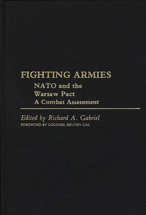 Fighting Armies: NATO and the Warsaw Pact: A Combat Assessment,Used