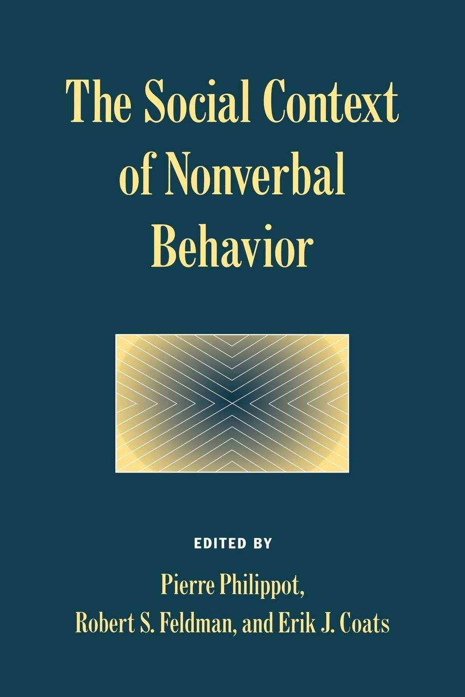 The Social Context of Nonverbal Behavior (Studies in Emotion and Social Interaction),New