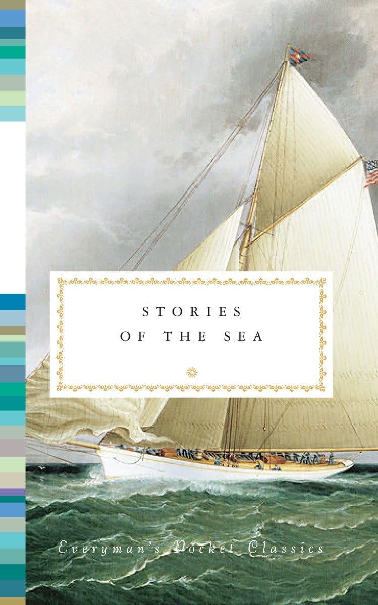 Stories of the Sea (Everyman's Library Pocket Classics),New