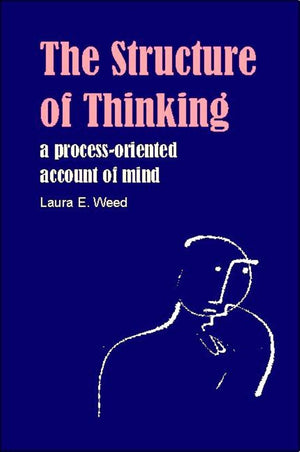 Structure of Thinking: A Processoriented Account of Mind,Used