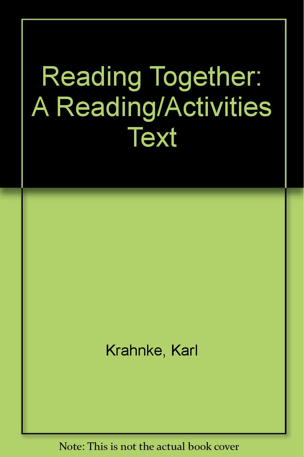 Reading Together: A Reading/Activities Text (Reading Together Second Edition),Used
