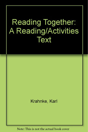 Reading Together: A Reading/Activities Text (Reading Together Second Edition),Used