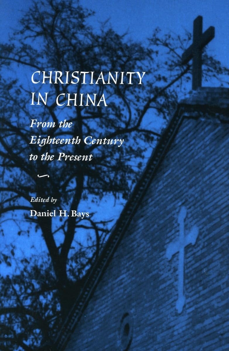 Christianity in China: From the Eighteenth Century to the Present,Used