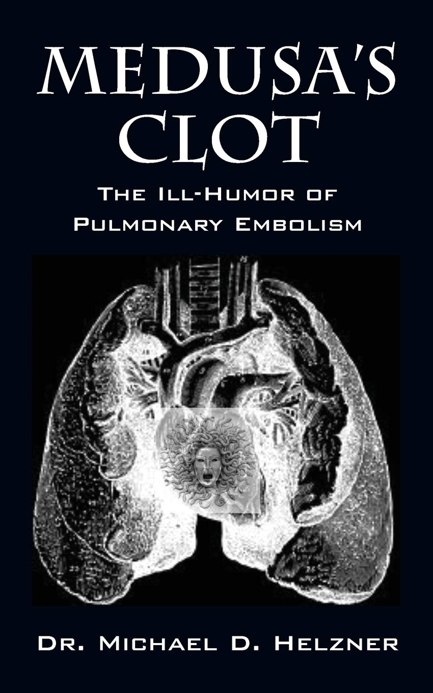 Medusa's Clot: The IllHumor of Pulmonary Embolism,Used