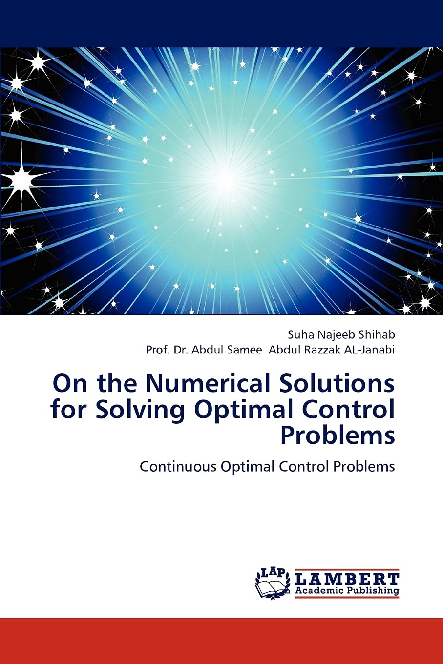 On the Numerical Solutions for Solving Optimal Control Problems: Continuous Optimal Control Problems,Used