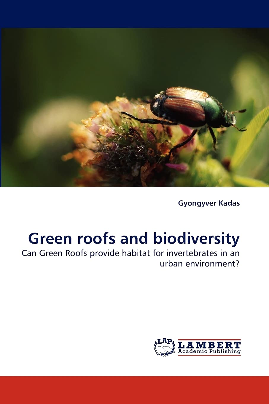 Green roofs and biodiversity: Can Green Roofs provide habitat for invertebrates in an urban environment?,Used
