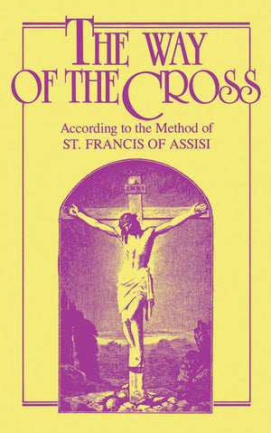 The Way of the Cross: According to the Method of St. Francis of Assisi,Used
