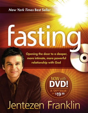 Fasting (Book With Dvd): Opening The Door To A Deeper, More Intimate, More Powerful Relationship With God