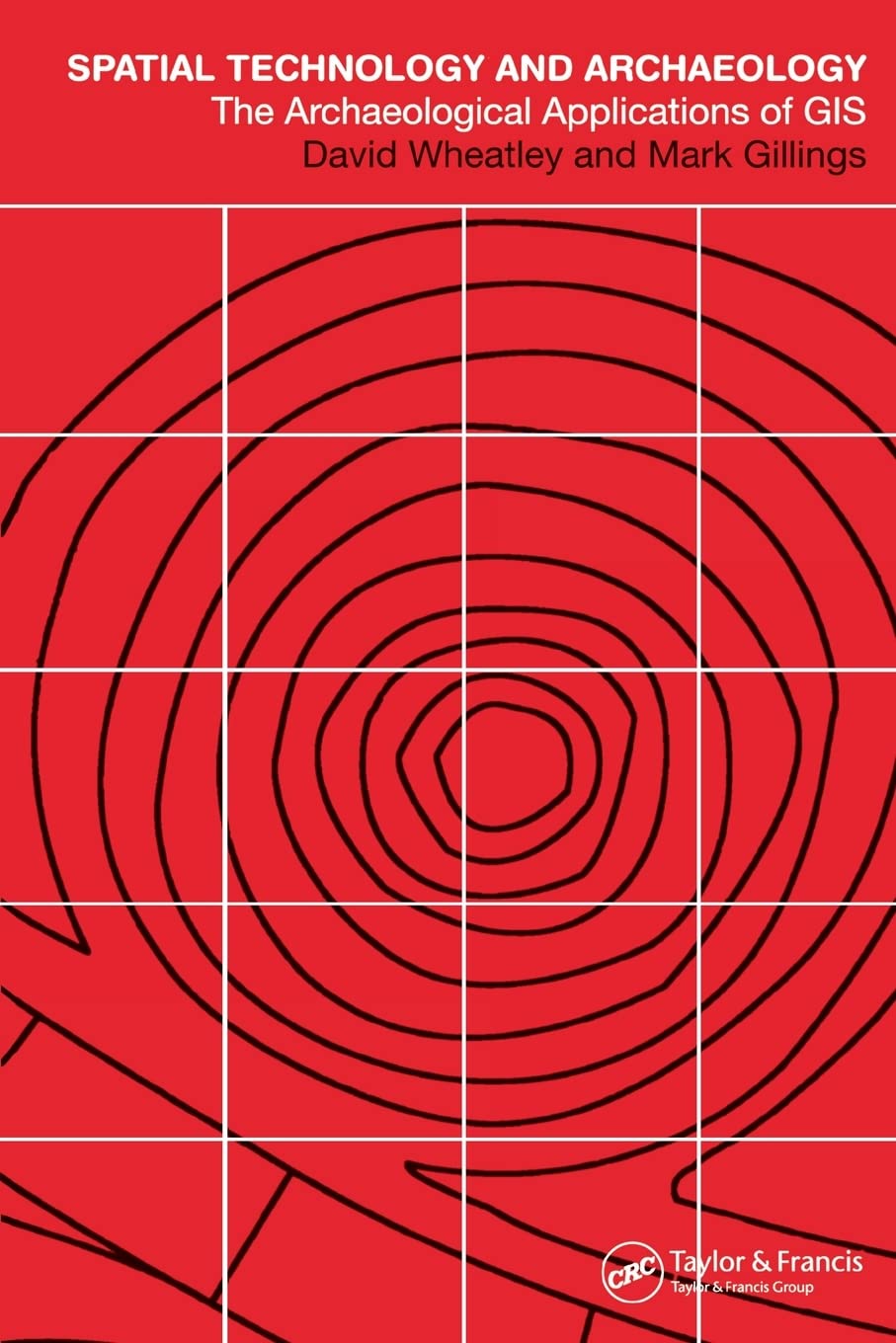 Spatial Technology and Archaeology: The Archaeological Applications of GIS,Used