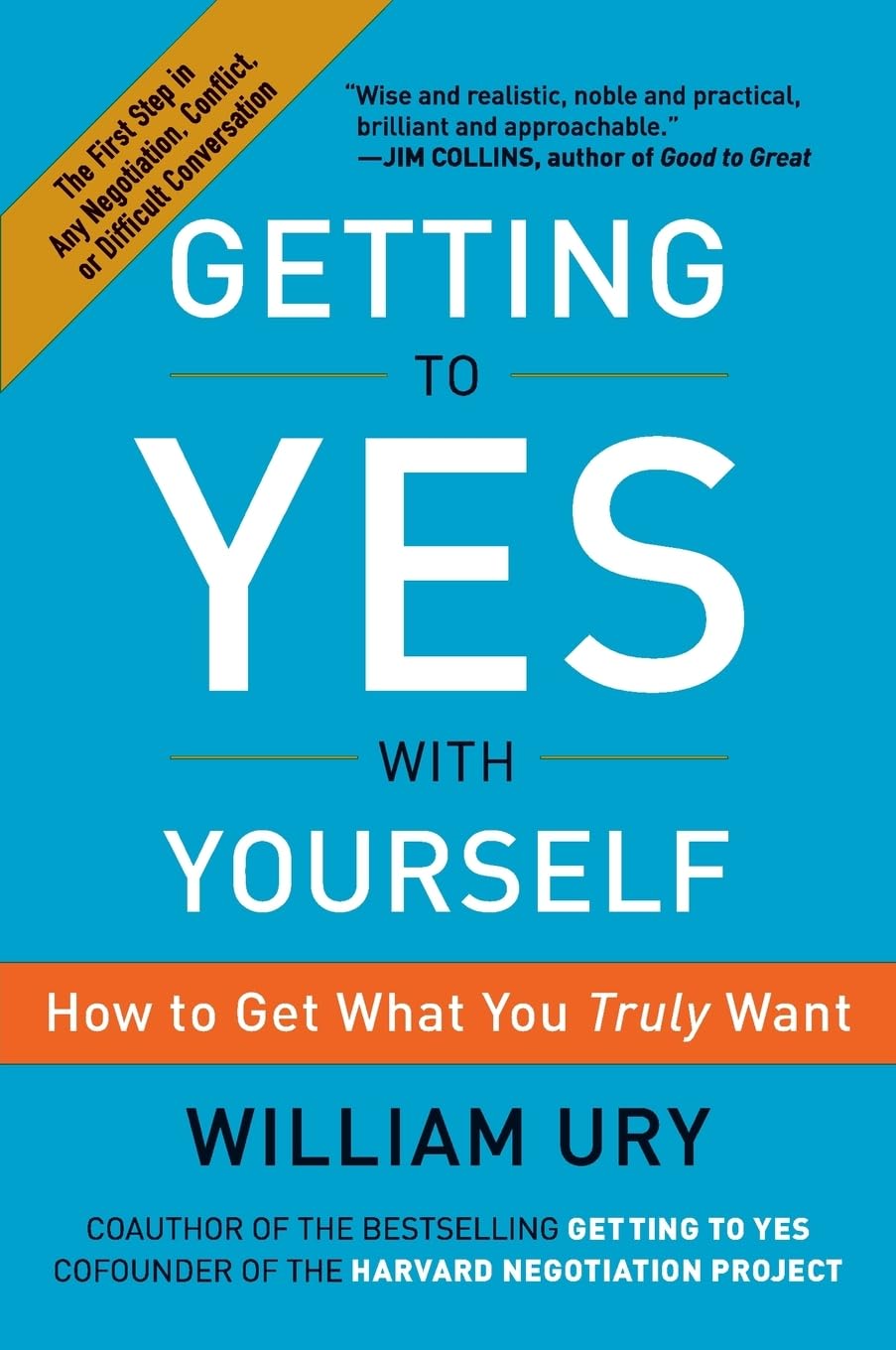 Getting to Yes with Yourself: How to Get What You Truly Want,Used