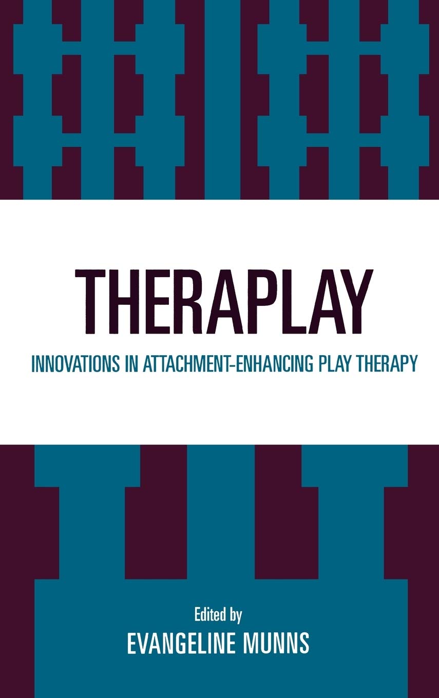 Theraplay: Innovations in AttachmentEnhancing Play Therapy,New
