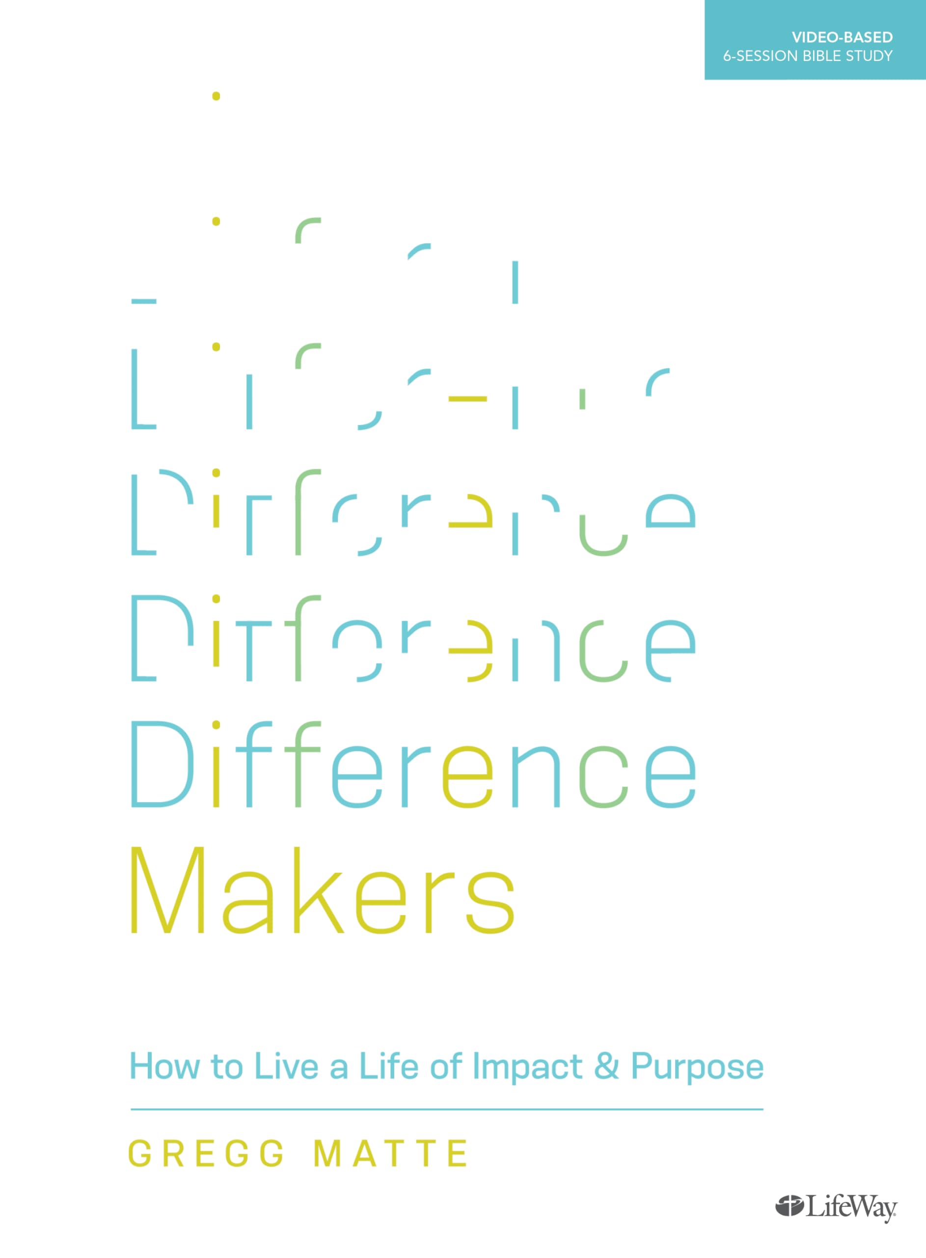 Difference Makers  Bible Study Book: How to Live a Life of Impact & Purpose,Used
