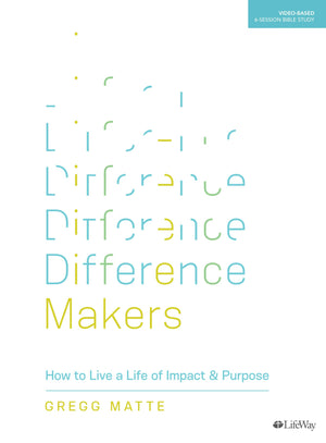 Difference Makers  Bible Study Book: How to Live a Life of Impact & Purpose,Used