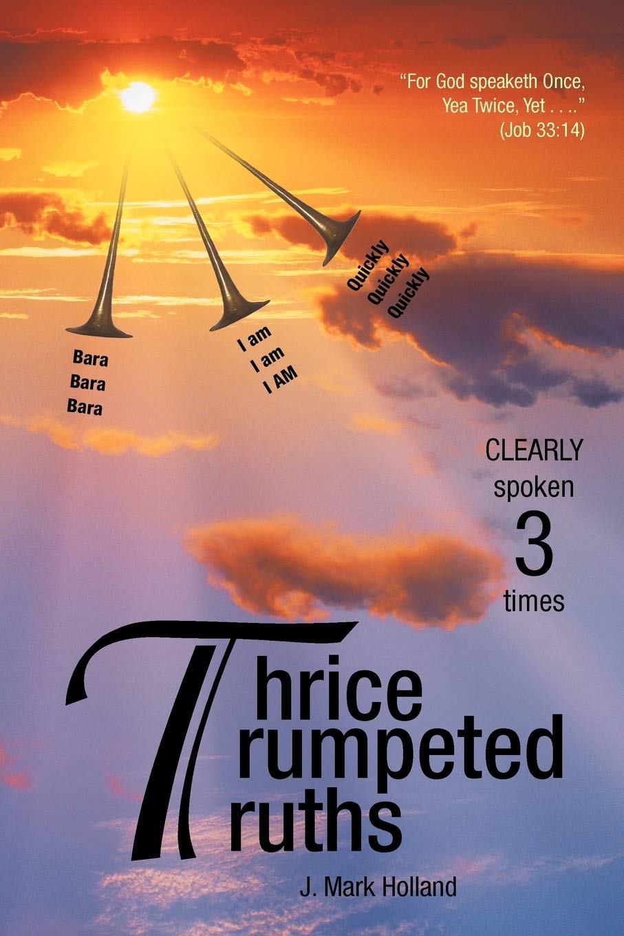 Thrice Trumpeted Truths: Clearly Spoken 3 Times,Used