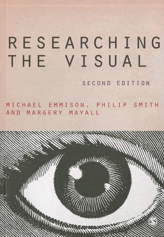 Researching the Visual (Introducing Qualitative Methods series),New