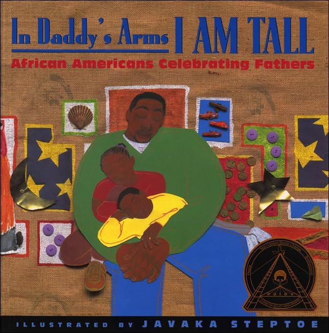 In Daddy's Arms I Am Tall: African Americans Celebrating Fathers,Used