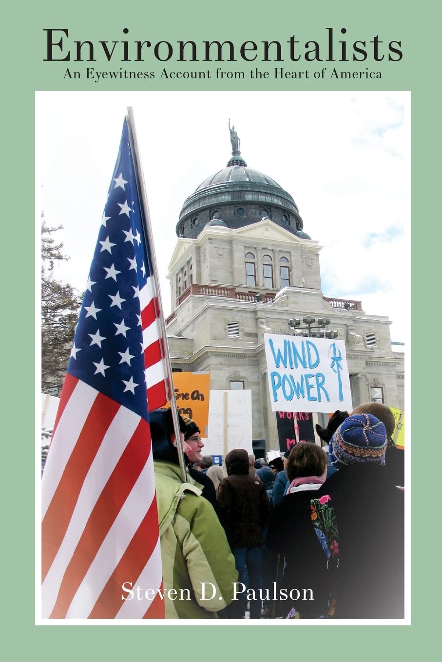 Environmentalists: An Eyewitness Account from the Heart of America,Used