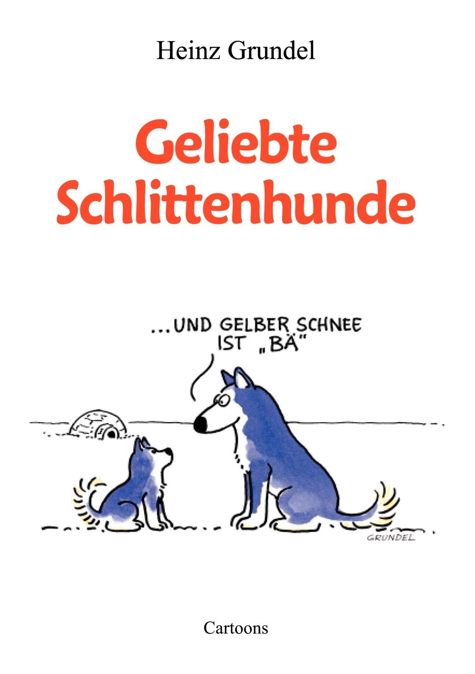 Geliebte Schlittenhunde (German Edition),Used