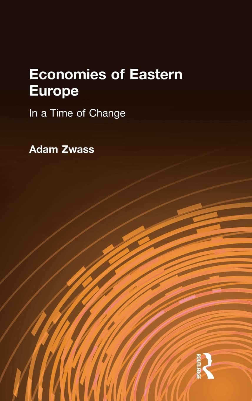 The Economies of Eastern Europe in a Time of Change: In a Time of Change,Used