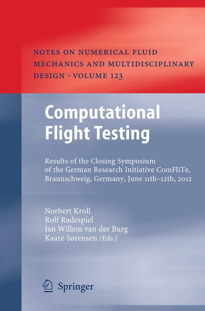 Computational Flight Testing: Results of the Closing Symposium of the German Research Initiative ComFliTe, Braunschweig, Germany,Used