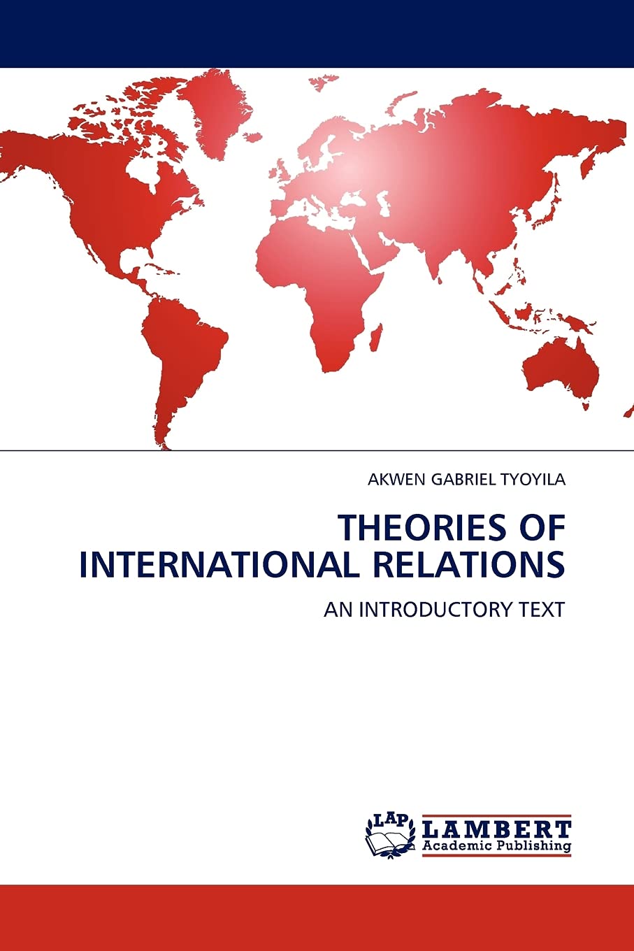 THEORIES OF INTERNATIONAL RELATIONS: AN INTRODUCTORY TEXT,Used