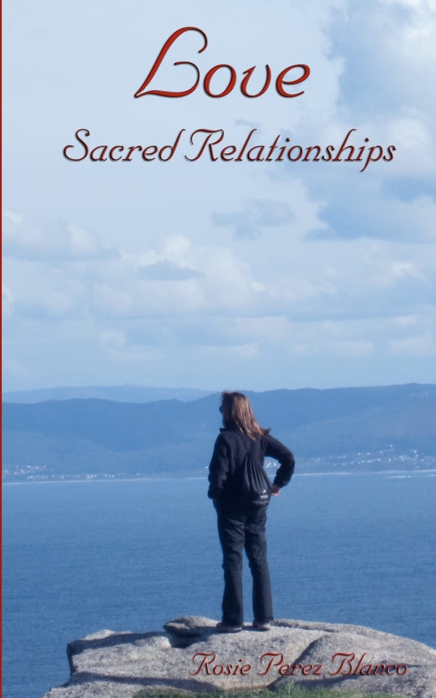 Love: Sacred Relationships,Used