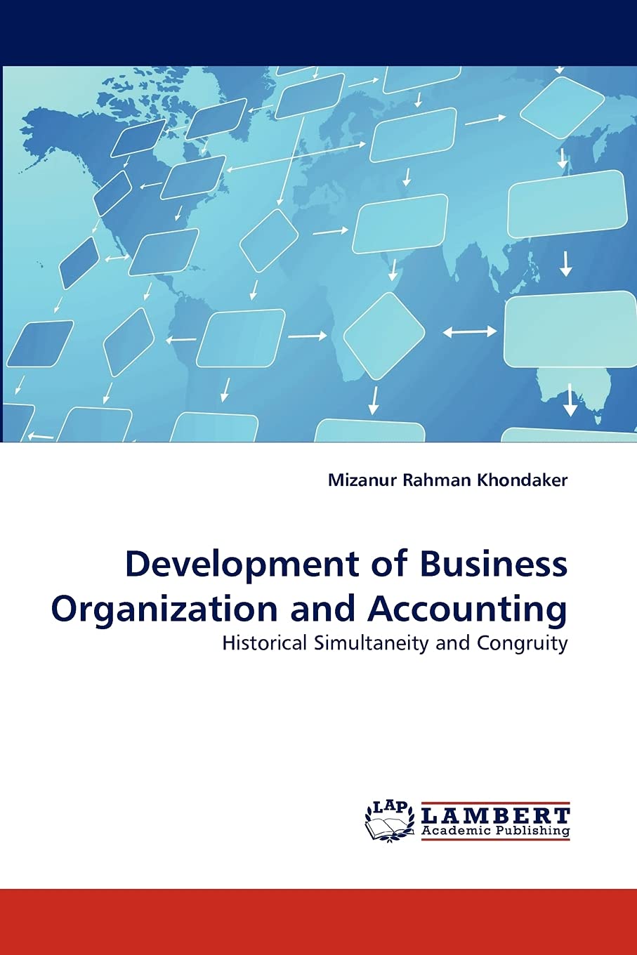 Development of Business Organization and Accounting: Historical Simultaneity and Congruity,Used