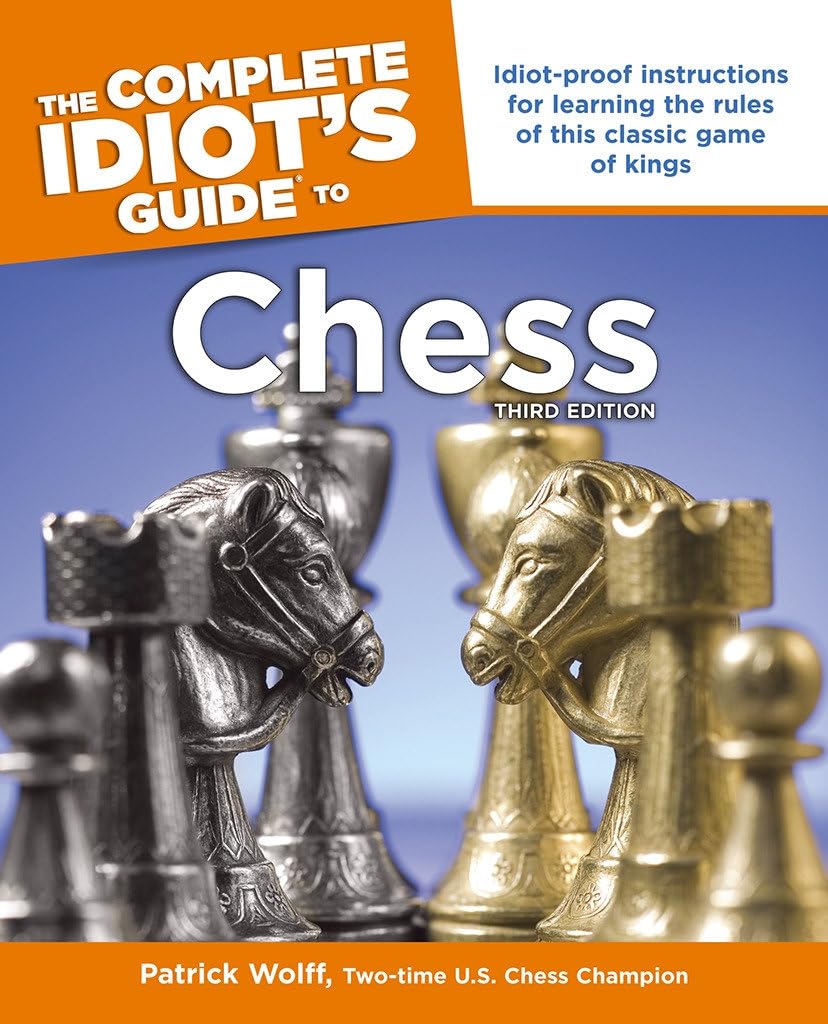 The Complete Idiot's Guide to Chess, Third Edition,New