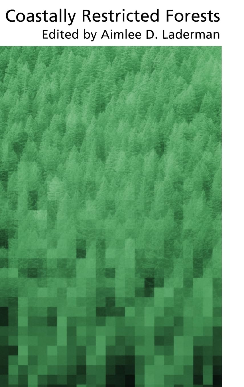 Coastally Restricted Forests (Biological Resource Management)