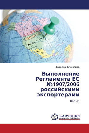 Vypolnenie Reglamenta ES ?1907/2006 rossiyskimi eksporterami: REACH (Russian Edition),Used